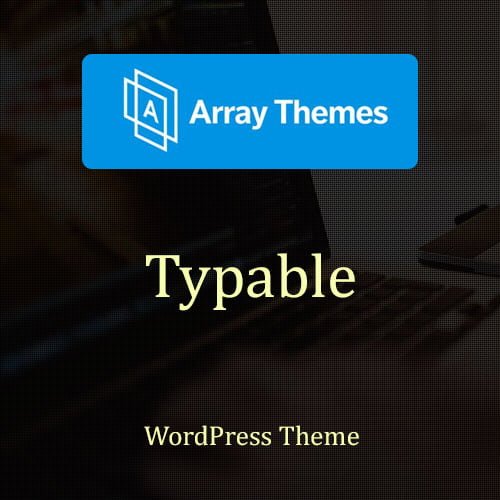 array themes typable wordpress theme