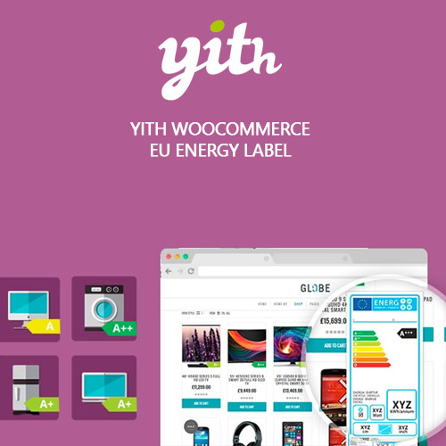 yith woocommerce eu energy label premium - WordPress and WooCommerce themes and plugins, available under GPL license starting from $5 -